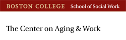 The Center on Aging & Work at Boston College